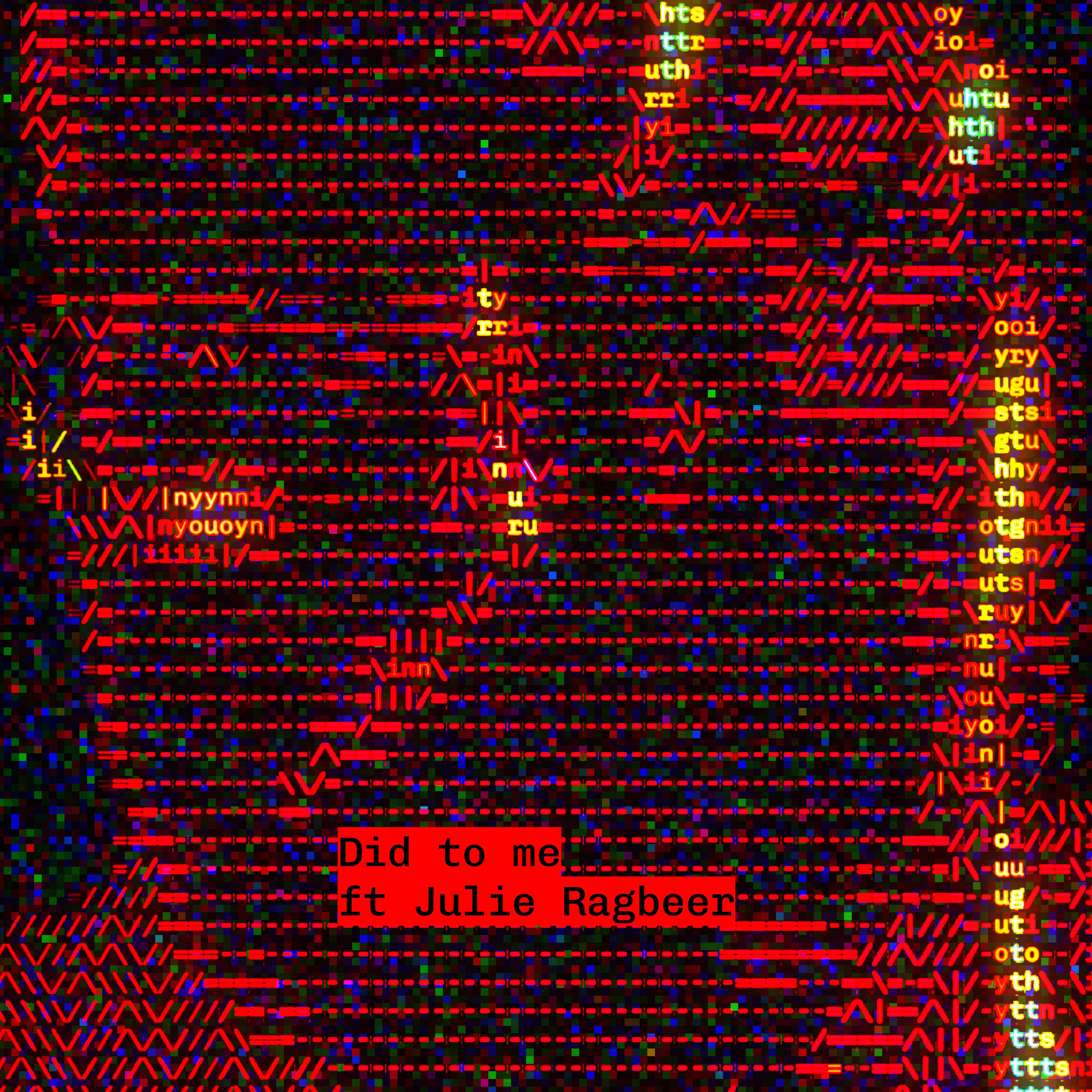 Did to me (ft. Julie Ragbeer) artwork